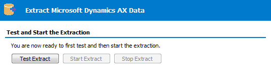 Dynamics AX Extraction Wizard – Test and Start the Extraction